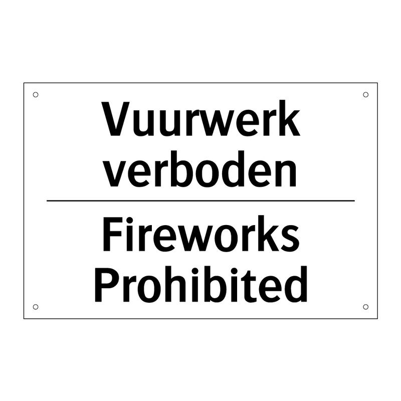 Vuurwerk verboden - Fireworks Prohibited