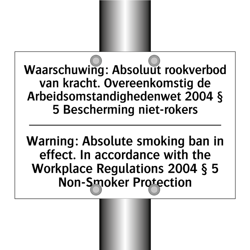 Waarschuwing: Absoluut rookverbod /.../ - Warning: Absolute smoking ban /.../