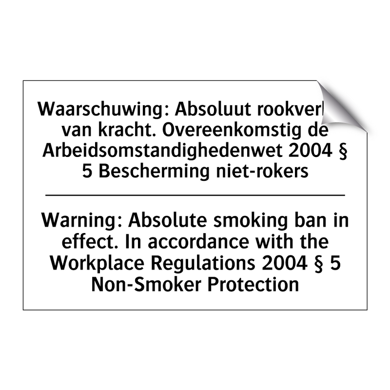 Waarschuwing: Absoluut rookverbod /.../ - Warning: Absolute smoking ban /.../