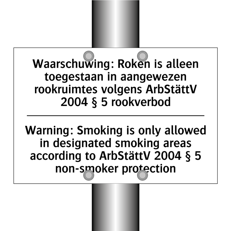 Waarschuwing: Roken is alleen /.../ - Warning: Smoking is only allowed /.../