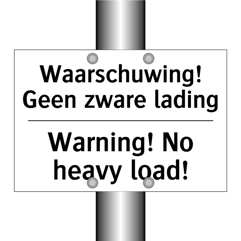 Waarschuwing! Geen zware lading/.../ - Warning! No heavy load!