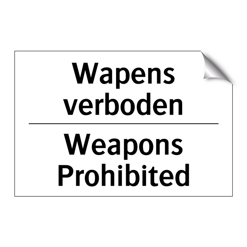 Wapens verboden - Weapons Prohibited