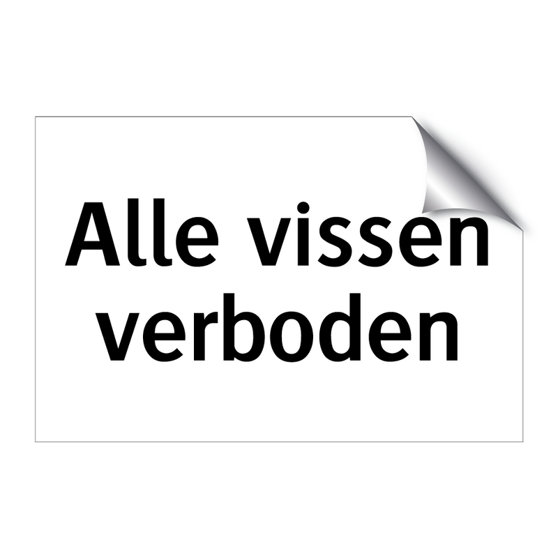 Alle vissen verboden