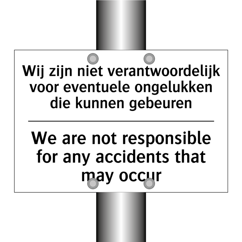 Wij zijn niet verantwoordelijk /.../ - We are not responsible for any /.../