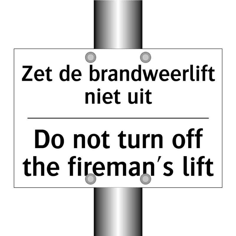 Zet de brandweerlift niet uit - Do not turn off the fireman's /.../