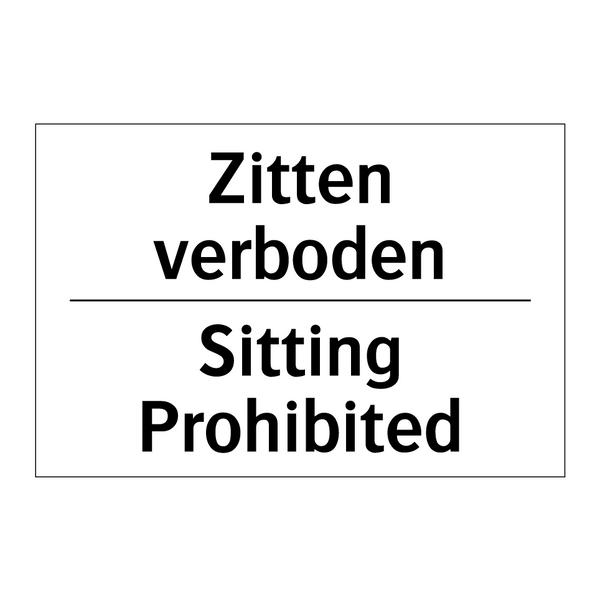 Zitten verboden - Sitting Prohibited