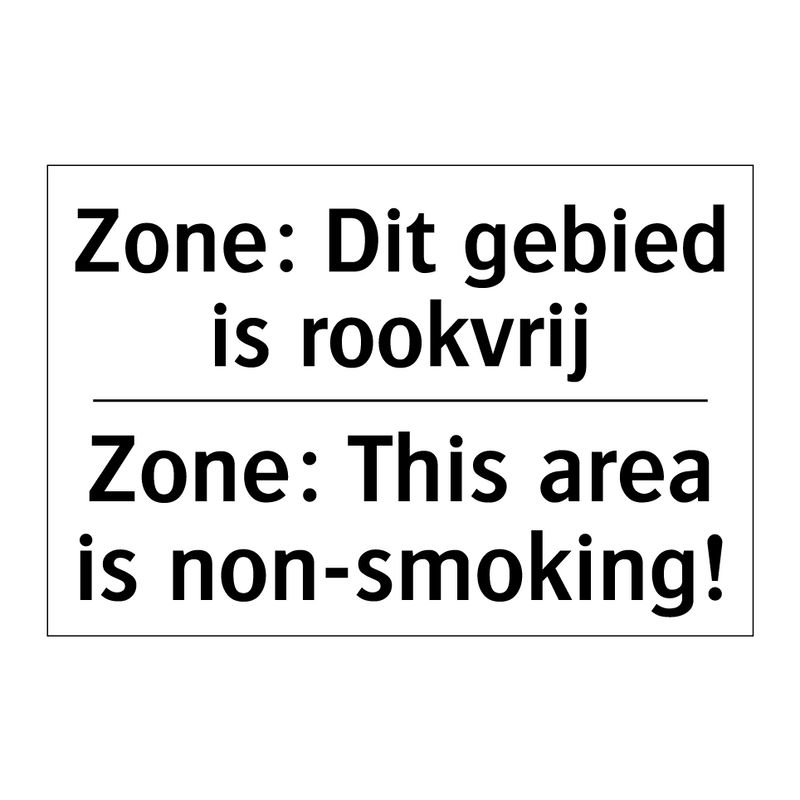 Zone: Dit gebied is rookvrij - Zone: This area is non-smoking!/.../