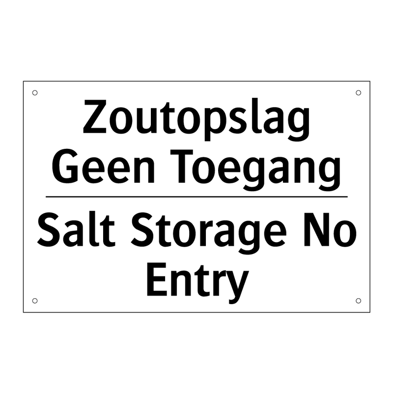 Zoutopslag Geen Toegang - Salt Storage No Entry