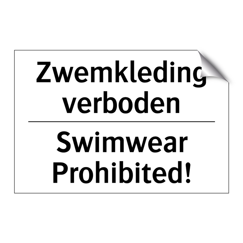 Zwemkleding verboden - Swimwear Prohibited!