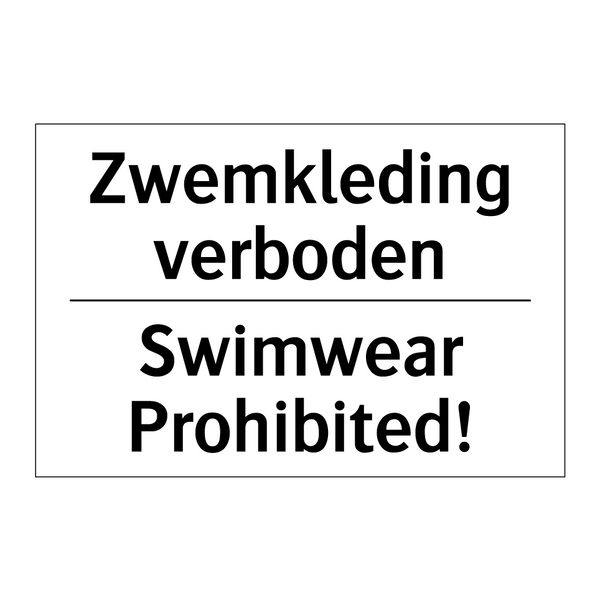 Zwemkleding verboden - Swimwear Prohibited!