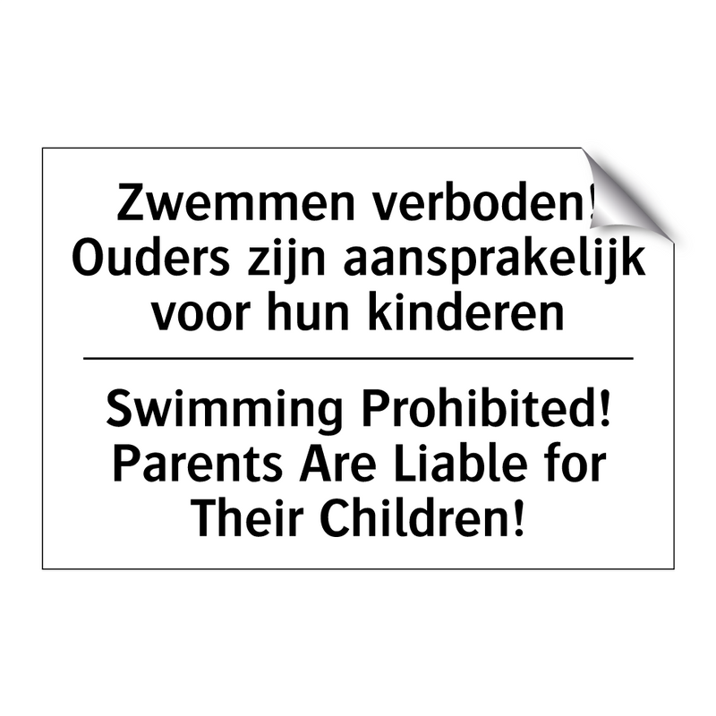 Zwemmen verboden! Ouders zijn /.../ - Swimming Prohibited! Parents Are /.../