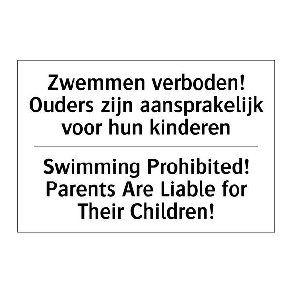 Zwemmen verboden! Ouders zijn /.../ - Swimming Prohibited! Parents Are /.../