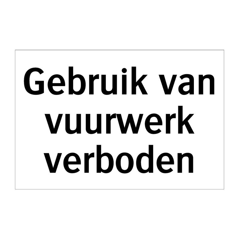 Gebruik van vuurwerk verboden