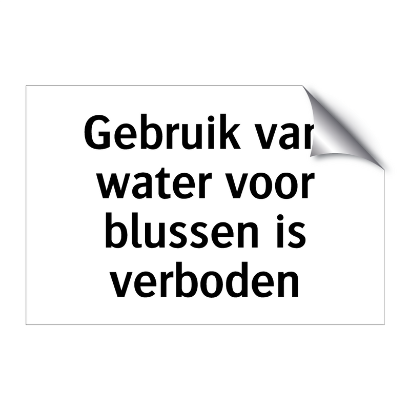 Gebruik van water voor blussen is verboden