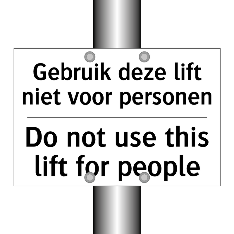 Gebruik deze lift niet voor personen/.../ - Do not use this lift for people/.../