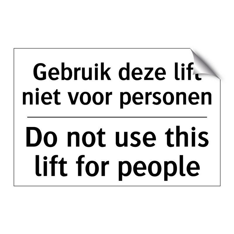 Gebruik deze lift niet voor personen/.../ - Do not use this lift for people/.../