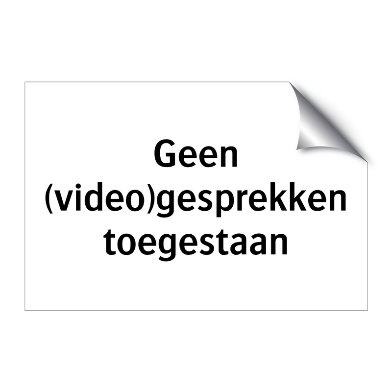 Geen (video)gesprekken toegestaan