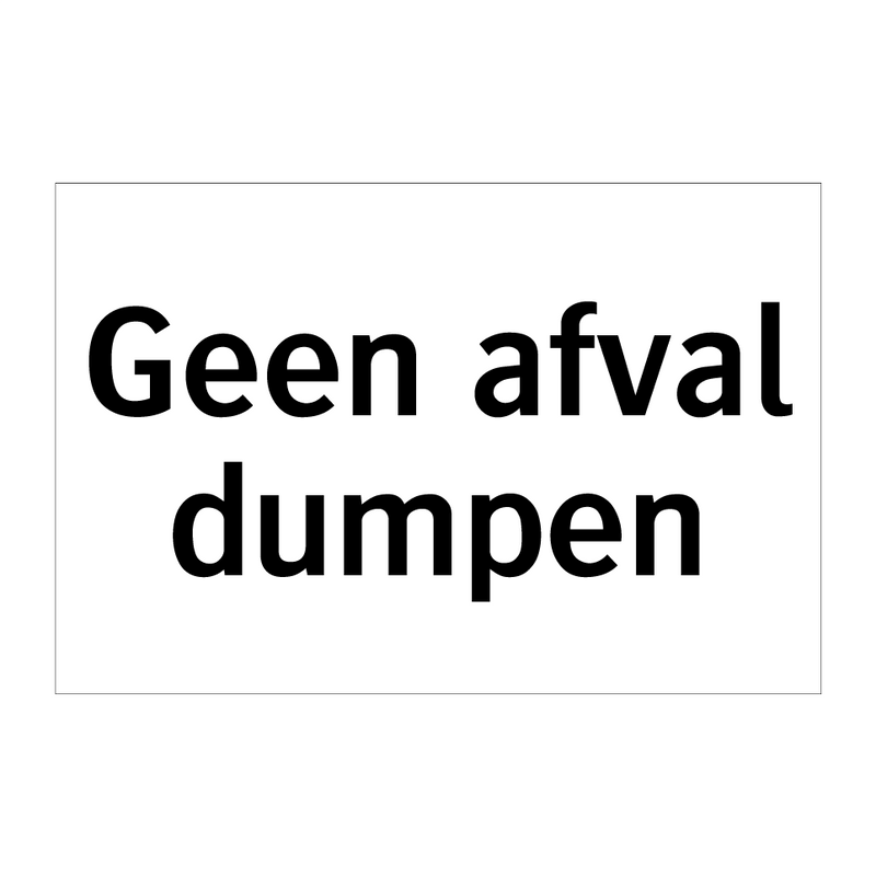 Geen afval dumpen