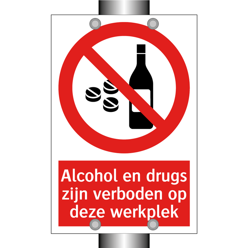 Alcohol en drugs zijn verboden op deze werkplek