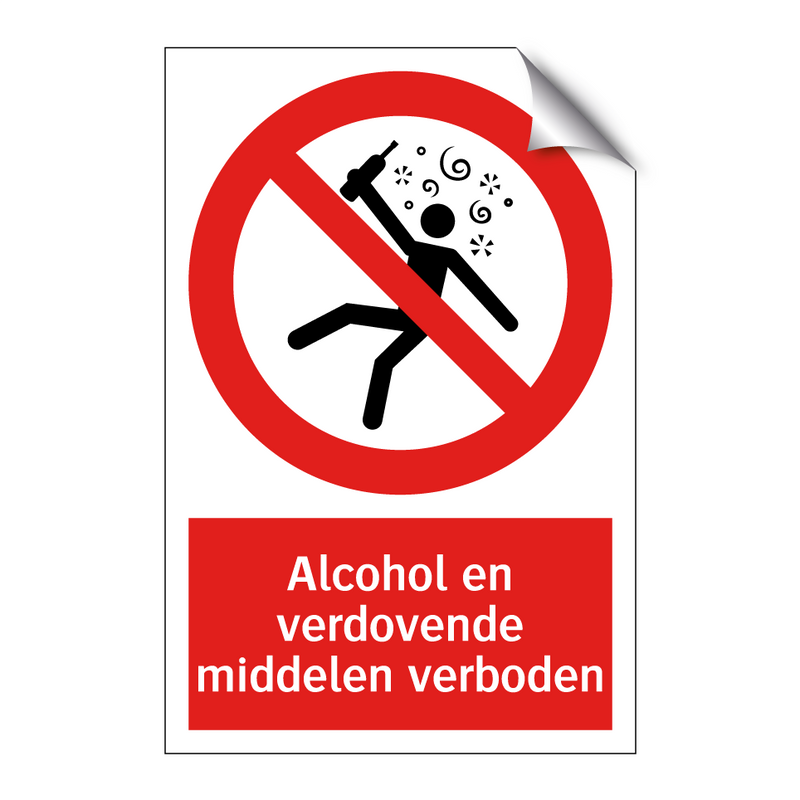 Alcohol en verdovende middelen verboden