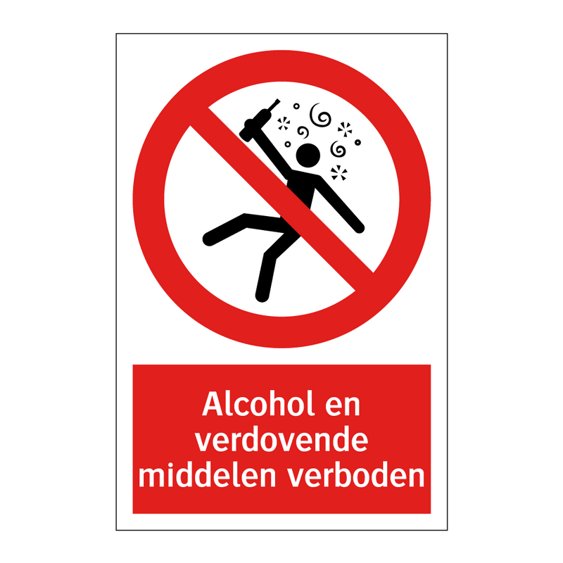 Alcohol en verdovende middelen verboden