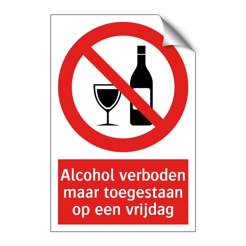 Alcohol verboden maar toegestaan op een vrijdag