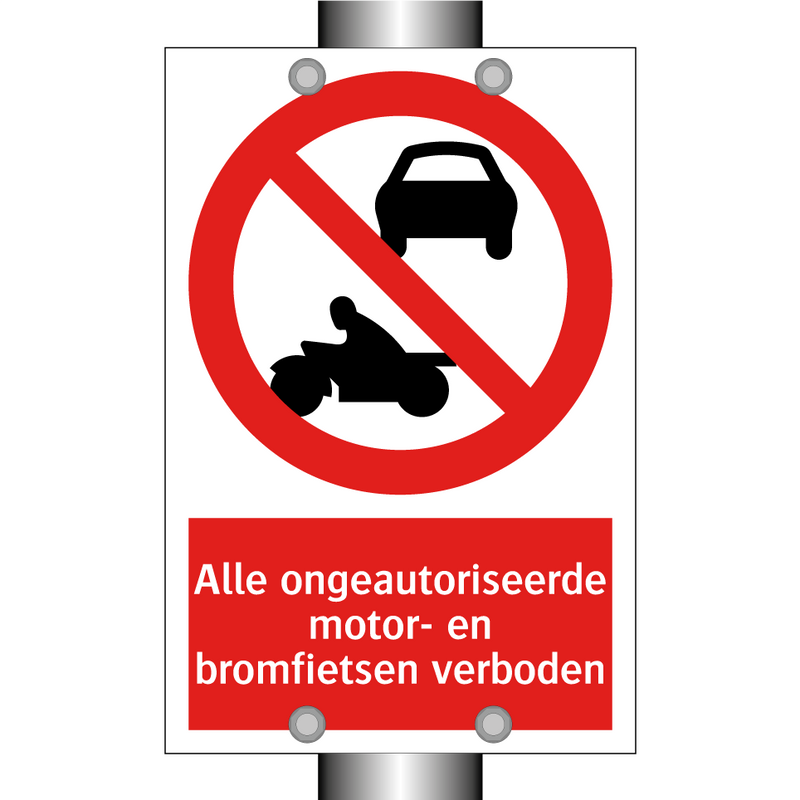 Alle ongeautoriseerde motor- en bromfietsen verboden