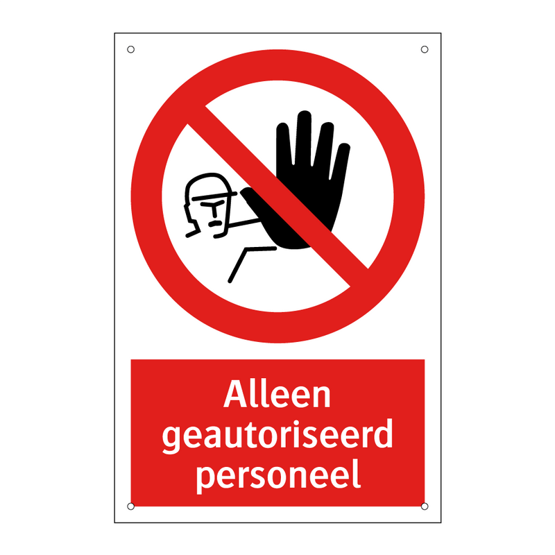 Alleen geautoriseerd personeel