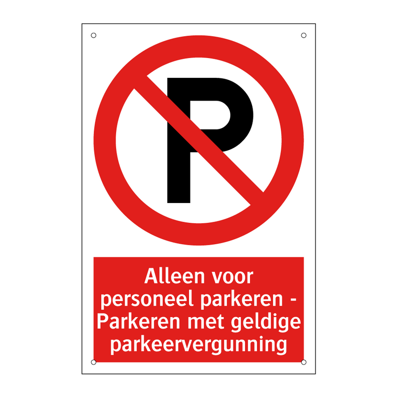 Alleen voor personeel parkeren - Parkeren met geldige parkeervergunning