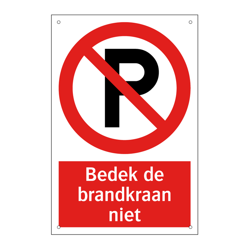 Bedek de brandkraan niet