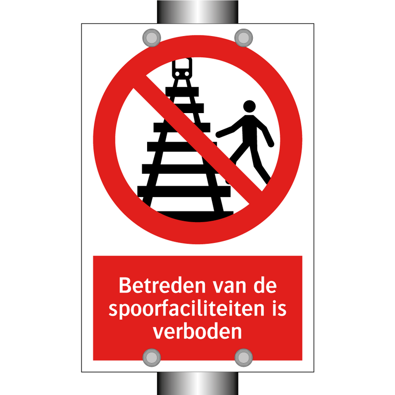 Betreden van de spoorfaciliteiten is verboden