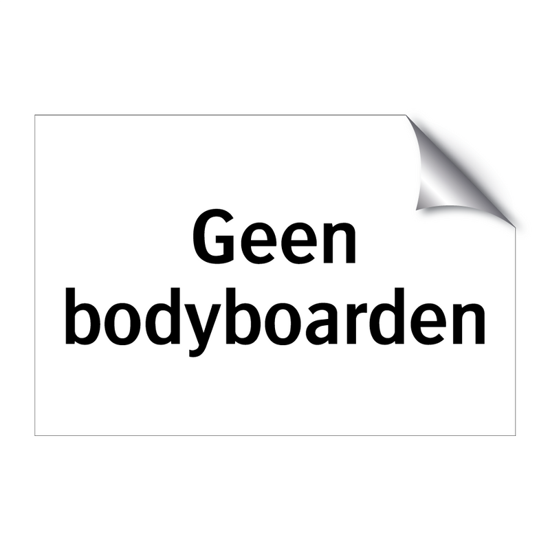 Geen bodyboarden