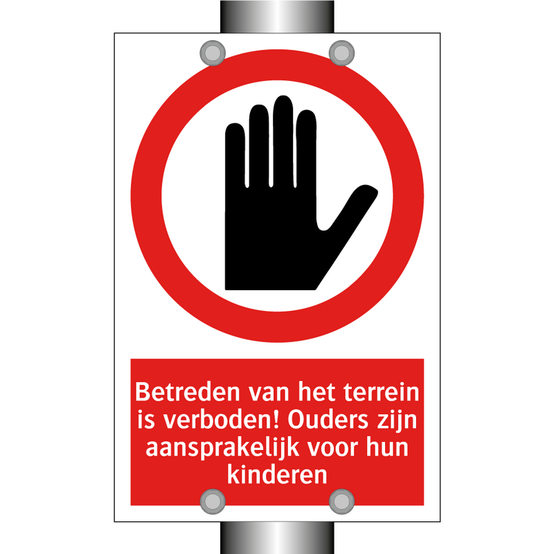 Betreden van het terrein is verboden! Ouders zijn aansprakelijk voor hun kinderen