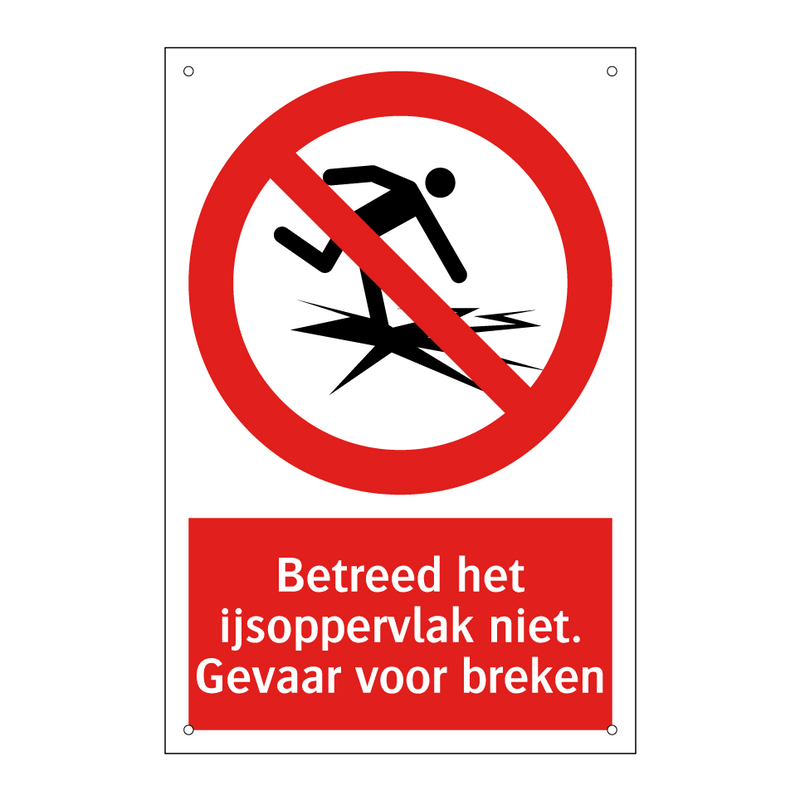 Betreed het ijsoppervlak niet. Gevaar voor breken