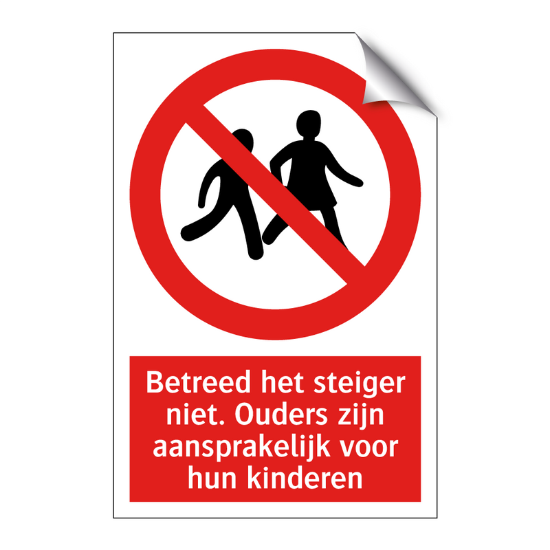 Betreed het steiger niet. Ouders zijn aansprakelijk voor hun kinderen