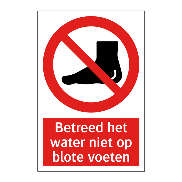 Betreed het water niet op blote voeten