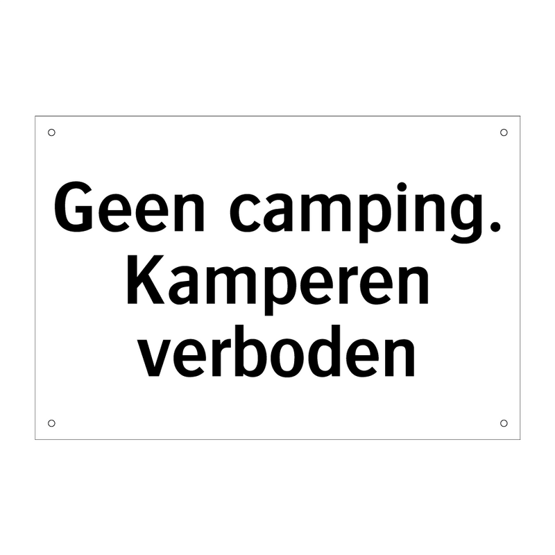 Geen camping. Kamperen verboden