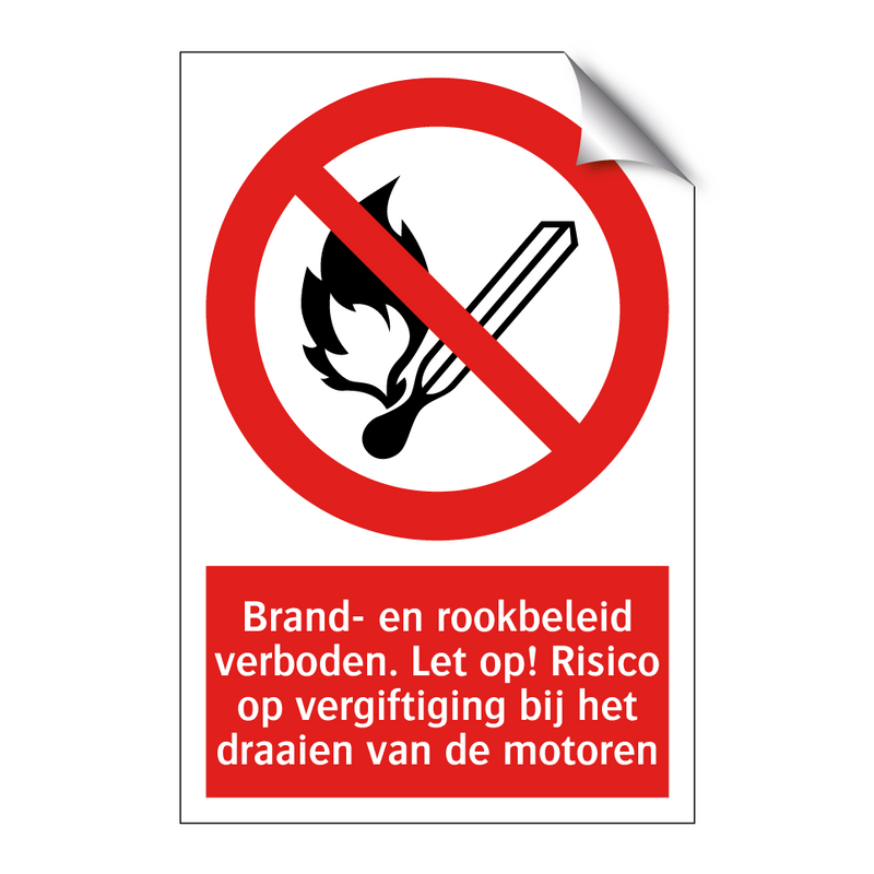 Brand- en rookbeleid verboden. Let op! Risico op vergiftiging bij het draaien van de motoren