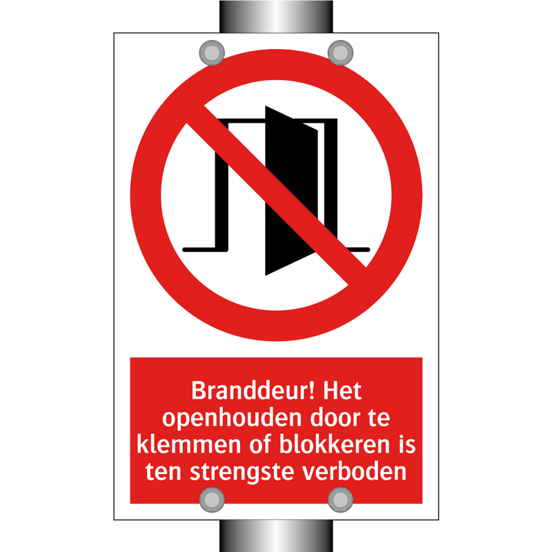 Branddeur! Het openhouden door te klemmen of blokkeren is ten strengste verboden