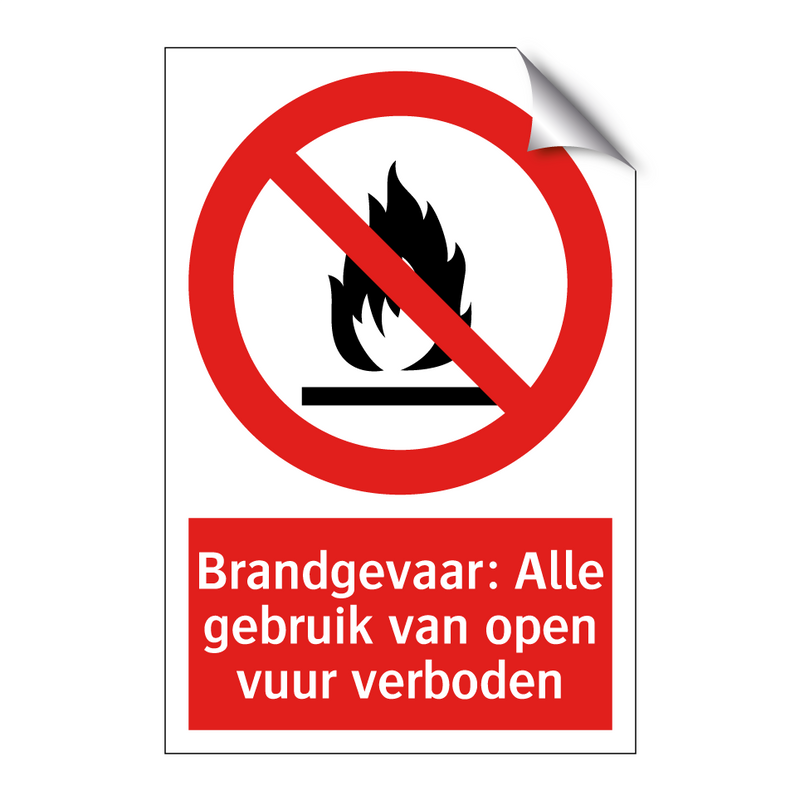 Brandgevaar: Alle gebruik van open vuur verboden