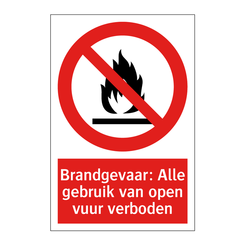 Brandgevaar: Alle gebruik van open vuur verboden