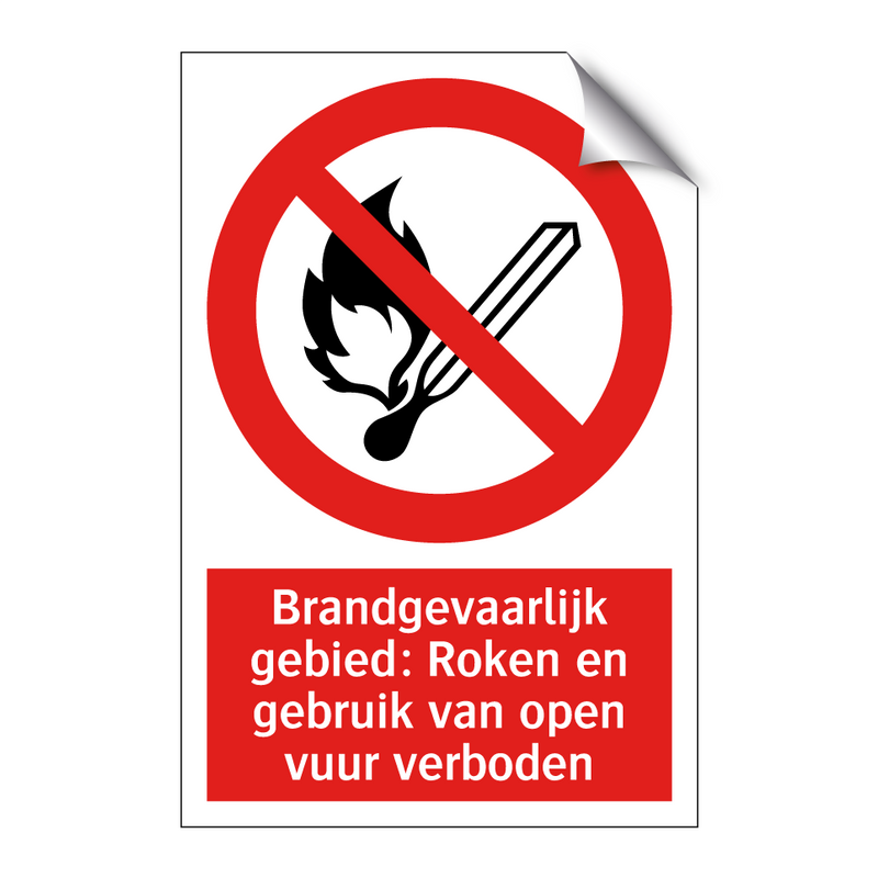 Brandgevaarlijk gebied: Roken en gebruik van open vuur verboden