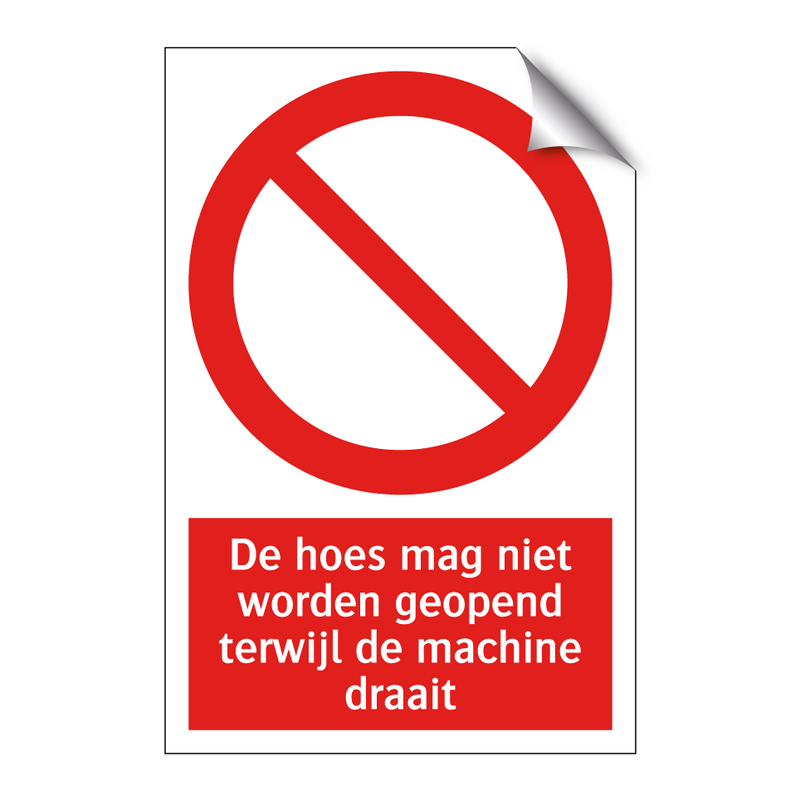 De hoes mag niet worden geopend terwijl de machine draait