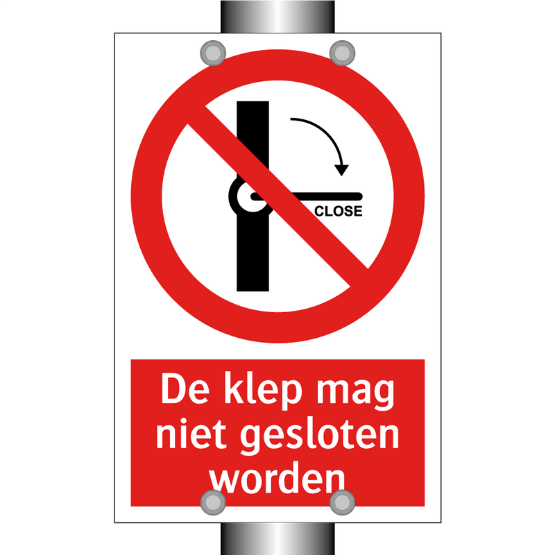 De klep mag niet gesloten worden