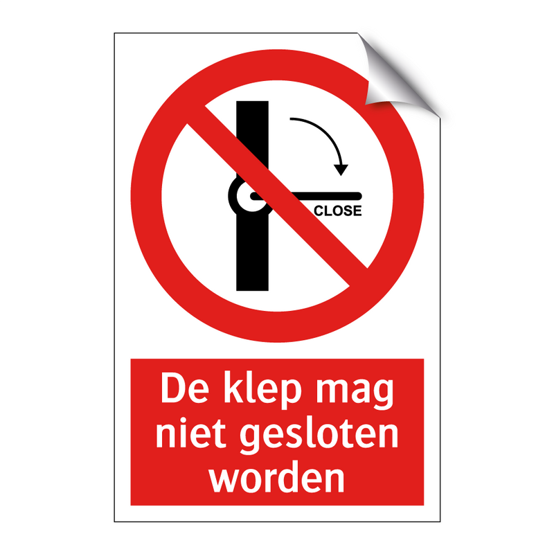 De klep mag niet gesloten worden