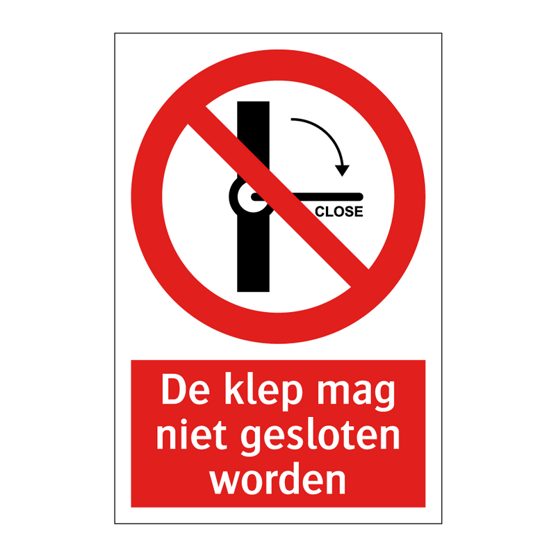 De klep mag niet gesloten worden