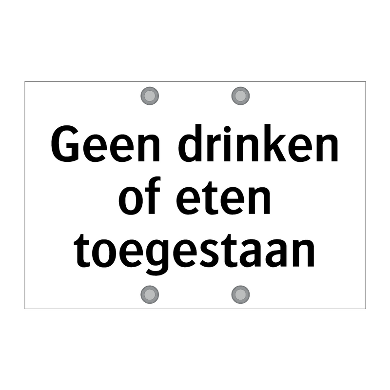 Geen drinken of eten toegestaan