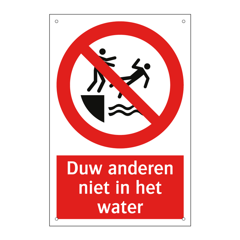 Duw anderen niet in het water