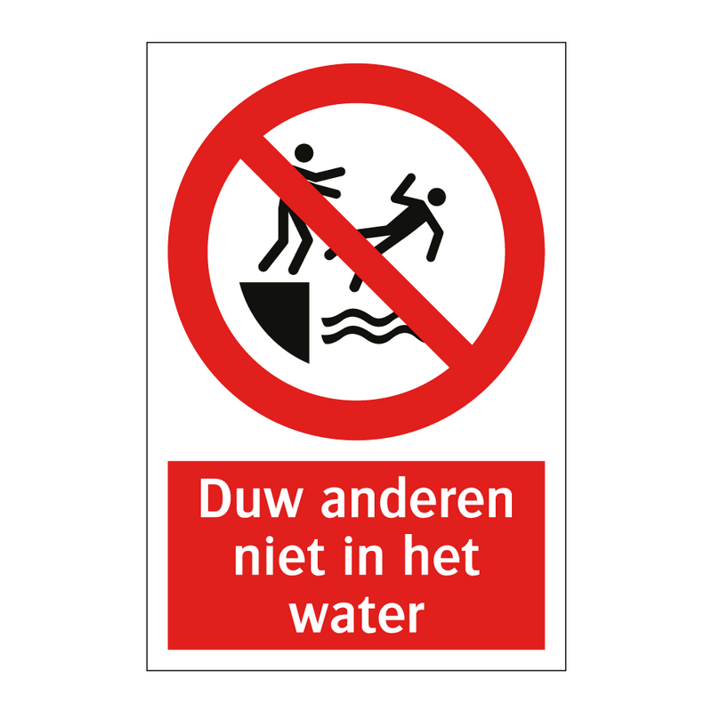 Duw anderen niet in het water