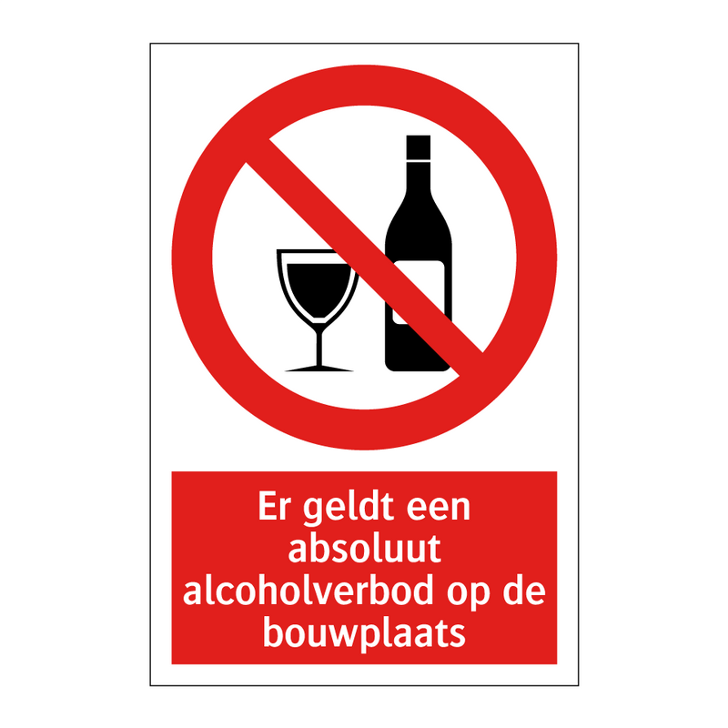 Er geldt een absoluut alcoholverbod op de bouwplaats